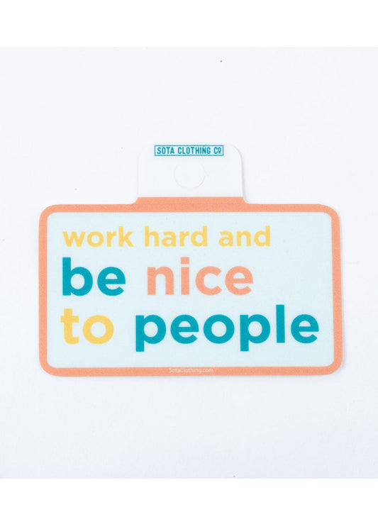 Work Hard Be Nice Vinyl Sticker Accessories